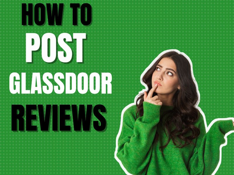How to Post Glassdoor Reviews
